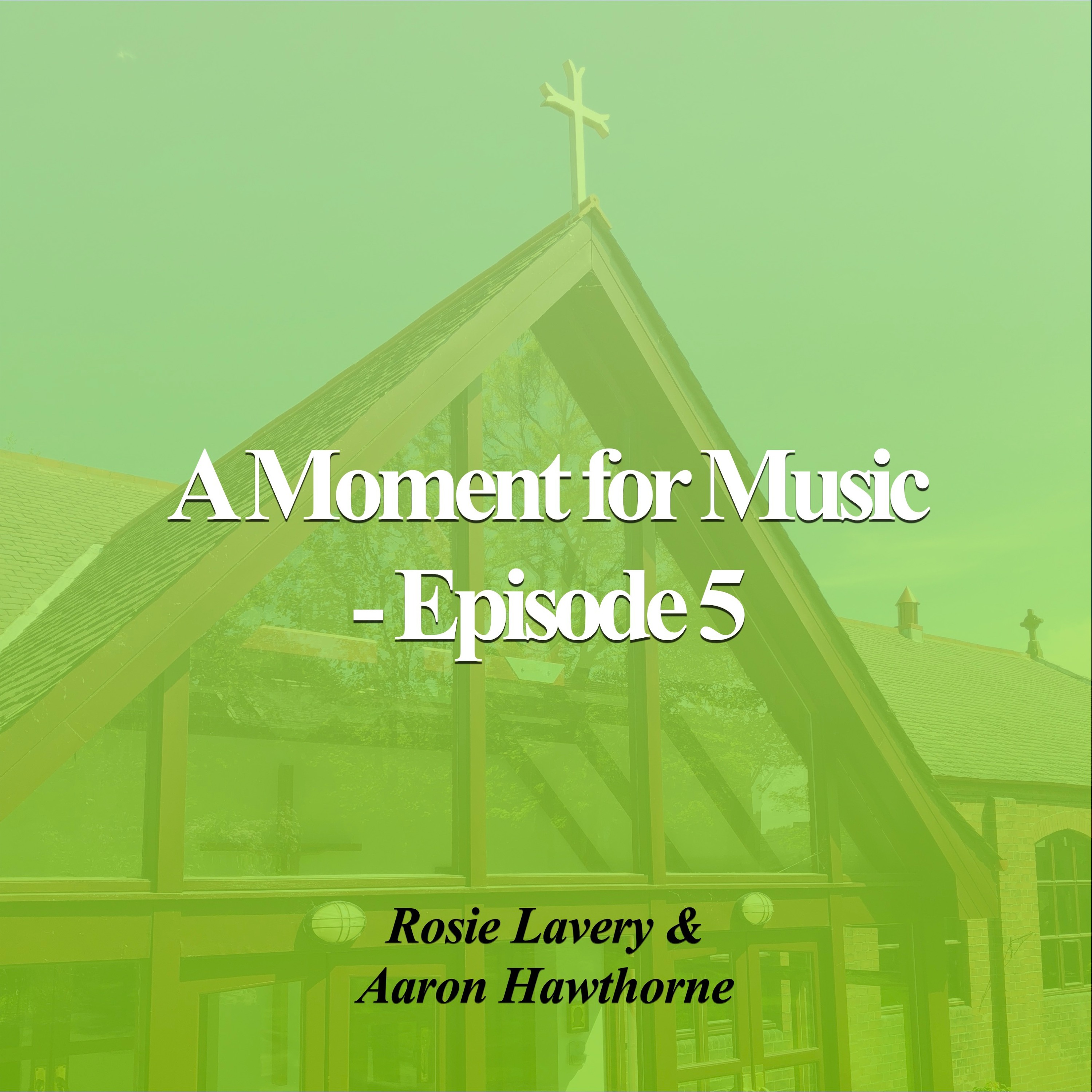 A Moment for Music Episode 5 episode artwork