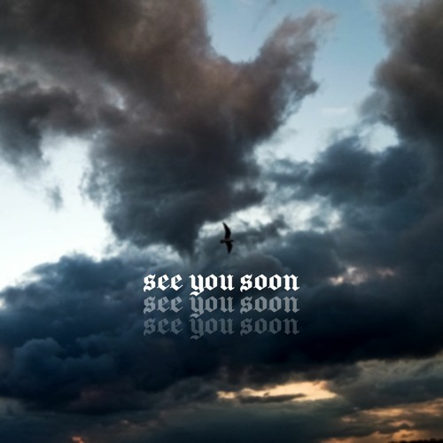 see you soon (ft. red cloud)
