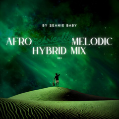 AFRO TECHNICALLY MELODIC HYBRID MIX 001
