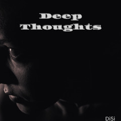 Deep Thoughts