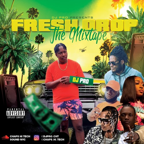 FRESH DROP DANCEHALL MIXTAPE 2023 @DJPRO_CHT