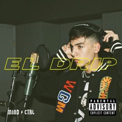 Natanael Cano - El Drip (MIND CTRL Trap Mix)