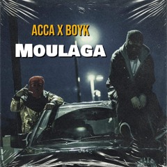 Acca X Boyk - Moulaga