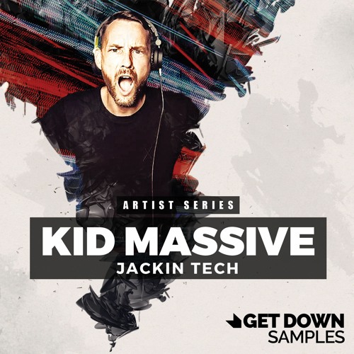 Get Down Samples Presents Kid Massive Jacking Tech