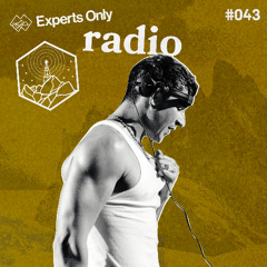 John Summit - Experts Only Radio #043