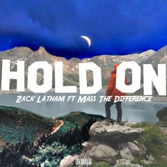 Hold On(feat. Mass The Difference)