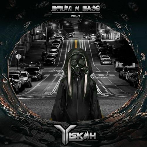 YiskaH - Drum´N´Bass Vol.1