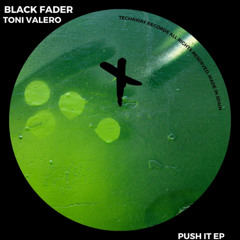 Black Fader, Toni Valero - Zapping in 60s (Original Mix) || Techaway Records