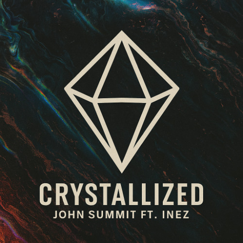 CRYSTALLIZED (WHEN IT HURTS) - JOHN SUMMIT (FT. INEZ) [UNRELEASED]