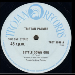 Tristan Palmer ‎- Settle Down Girl