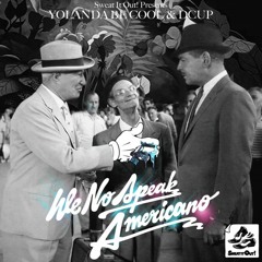 We No Speak Americano (uptempo remix)