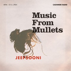 Music From Mullets #13 w/ Frinda di Lanco & Jeepsooni