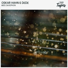 OskarHahn X dédé - Miss Saxophon