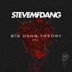 BIG DANG THEORY PT.1