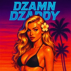 Dzamn Dzaddy