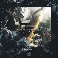 Martin Garrix & Dubvision feat. Shaun Farrugia - Wherever You Are (Sythe Remix)