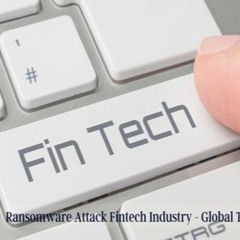 ransomware attack fintech industry - Global Trade Leaders