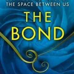 PDF/Ebook The Bond: Connecting Through the Space Between Us BY : Lynne McTaggart