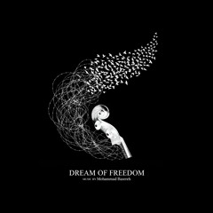 Dream of Freedom | Music Producer: Mohammad Basereh