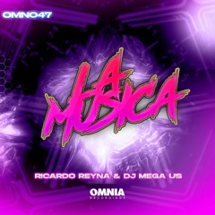 Ricardo Reyna & DJ Mega Us - La Musica (Original Mix)