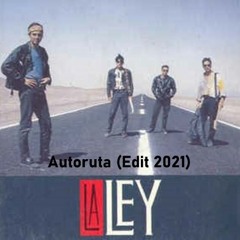 La Ley - Autoruta (Edit 2021) - 3A - 123