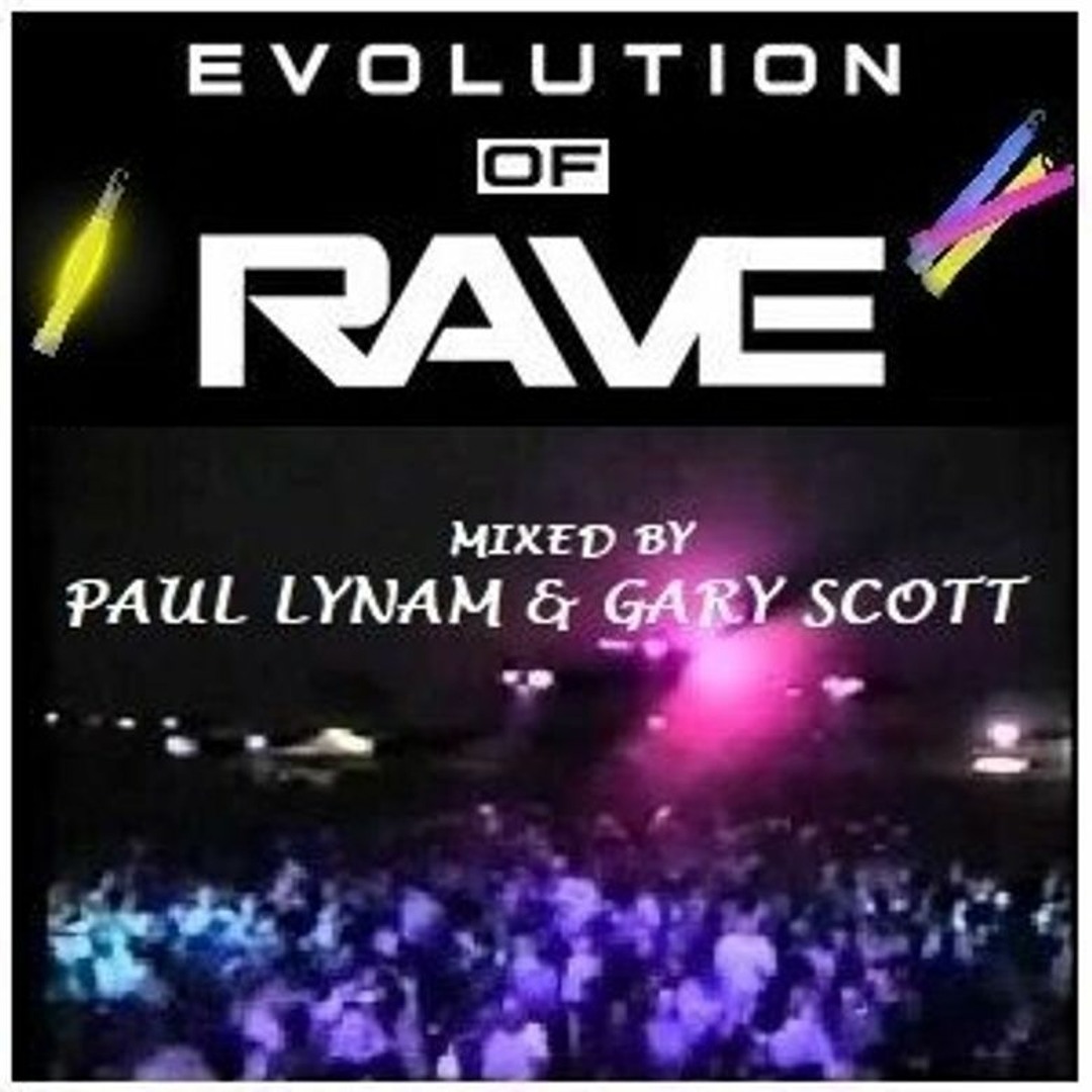 Gary's Rave Stream 'Evolution of Rave' - Hardcore, Breakbeat & Jungle mixed by Paul ...