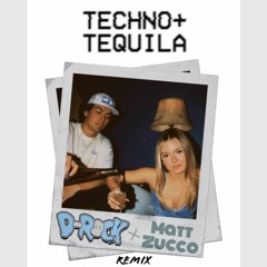 TECHNO + TEQUILA (D-Rock & Matt Zucco Remix) (Disco Lines)
