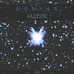 Jazebe Bonsan