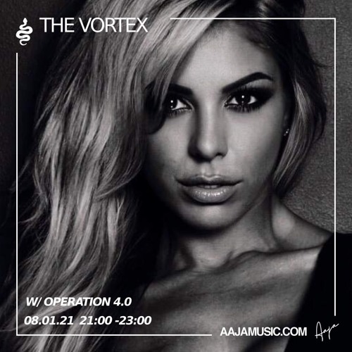 The Vortex w/ Operation 4.0 - Aaja Radio - 08 01 21