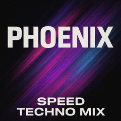 Speed Techno Mix Big Room Techno (Phoenix)
