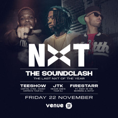 NXT THE SOUNDCLASH (LIVE AUDIO) HOSTED BY @DJTEESHOW  (HIPHOP & RNB, AFROBEATS, FUNKY, POP MIX)