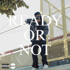 READY OR NOT