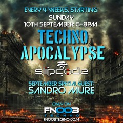Techno Apocalypse #1 - Slipcode - Sandro Mure - FNOOB 10-09-23