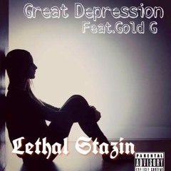 Great Depression Feat. Gold G