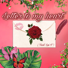 Letter to my heart