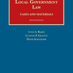[Read] EPUB 📂 Local Government Law, Cases and Materials, 5th Edition (University Cas