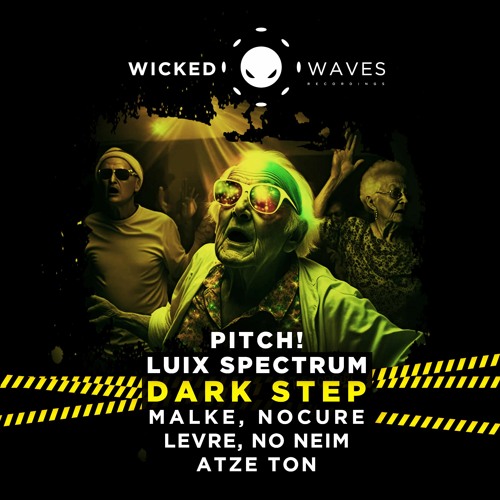 Luix Spectrum, Pitch! - Dark Step (Malke Remix) [Wicked Waves Recordings]