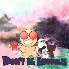 Don't Be Envious (Wonky Mix)