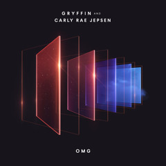 Gryffin, Carly Rae Jepsen - OMG (with Carly Rae Jepsen)