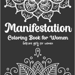 [GET] EPUB 🎯 Self care gifts for women: Manifestation coloring book for women: Power