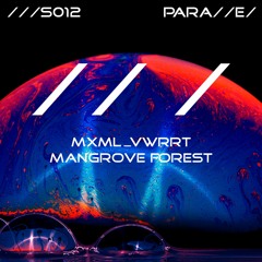 MXML_VWRRT - Mangrove Forest [///S012]