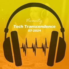 Tech Transcendence 07-2024 (Feel Your Energy Mix)