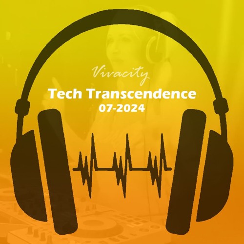 Tech Transcendence 07-2024 (Feel Your Energy Mix)