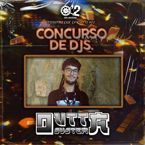 Concurso Djs #18 - OUTTA SYSTEM