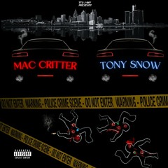 Tony Snow & Mac Critter — RAW