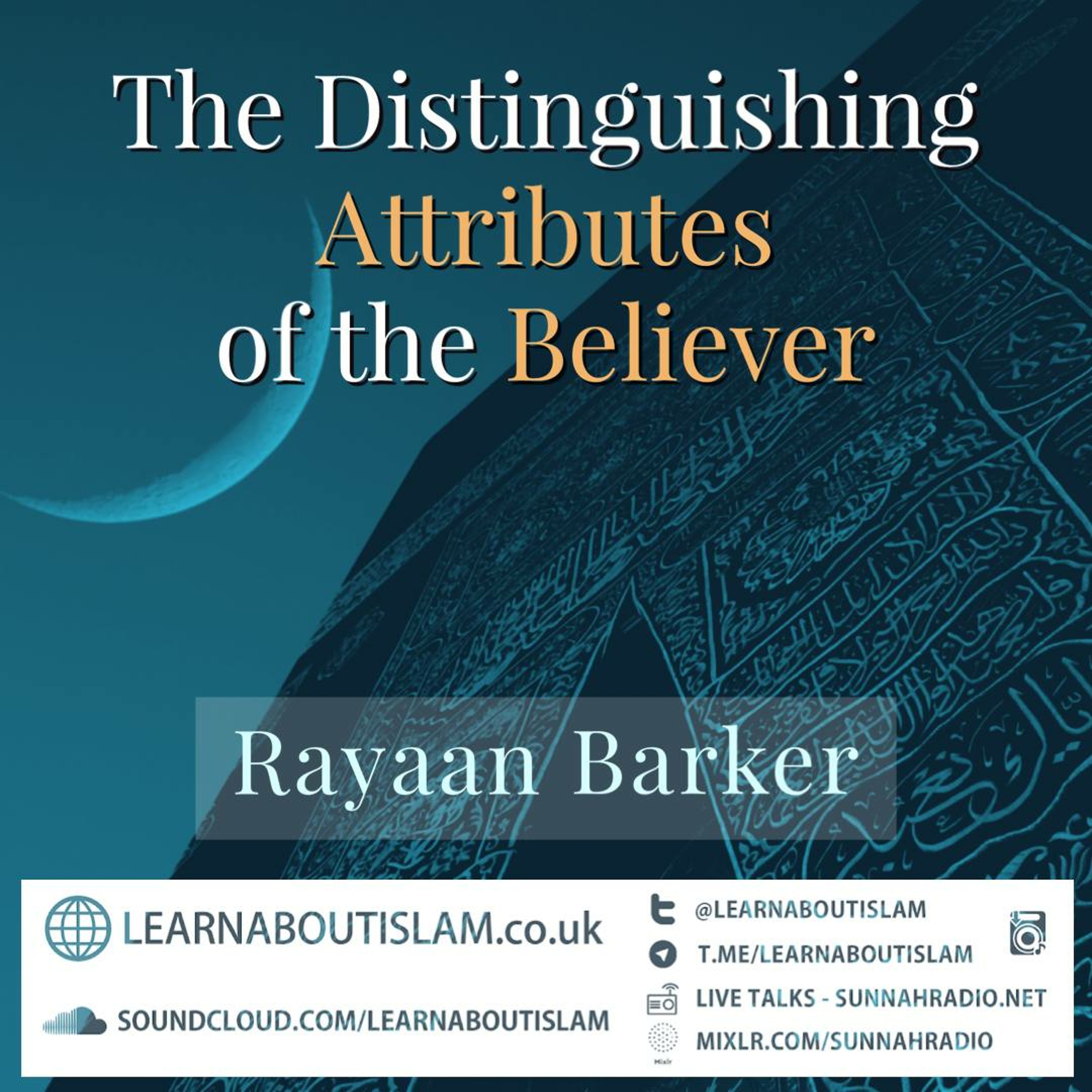 The Distinguishing Attributes of the Believer | Rayaan Barker | Manchester episode artwork