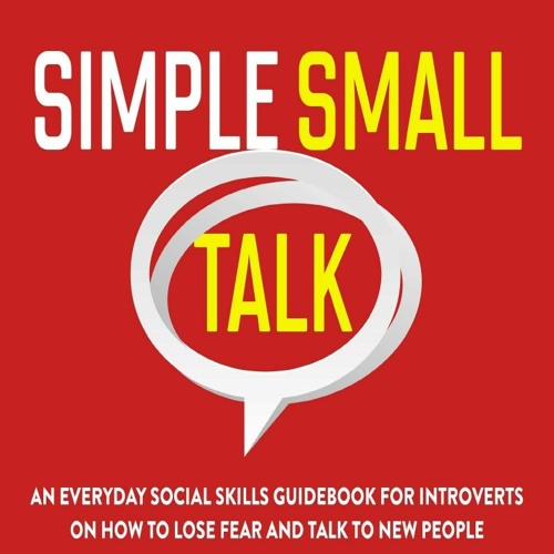 PDF Free Simple Small Talk: An Everyday Social Skills Guidebook for