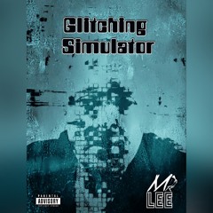 Glitching Simulator