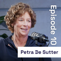 #10: Petra De Sutter – van vice-eersteminister tot rector van de UGent: over leiderschap, welzijn en gelijkwaardigheid