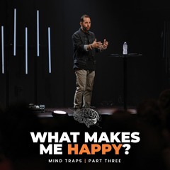 What Makes Me Happy? | Mind Traps | Bryant Golden